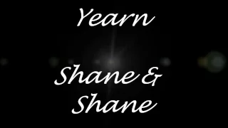 Shane & Shane - Yearn [Lyrics]