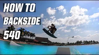 HOW TO BACKSIDE 540 - WAKEBOARDING - KICKER - CABLE - JB ONEILL