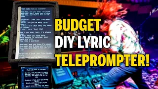 Budget DIY Lyric Teleprompter