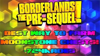 Borderlands The Pre-Sequel! - Best Way To Farm Moonstone Chests!