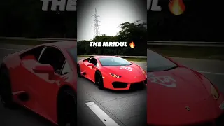 The Mridul🔥 Lamborghini Hurricane 😎#themridul #lamborghini #viral #trending #car #youtube #shorts