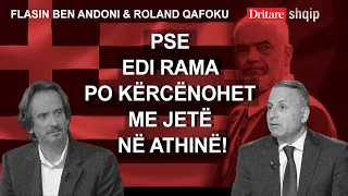 Pse Edi Rama po kërcënohet me jetë në Athinë! Flasin Ben Andoni & Roland Qafoku! | Shqip nga D. Hila