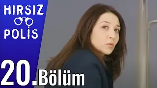 Hırsız Polis 20.Bölüm