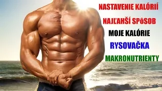 VÝPOČET A NASTAVENIE KALÓRIÍ | MOJE KALÓRIE A MAKRÁ | RYSOVAČKA | RSM2019