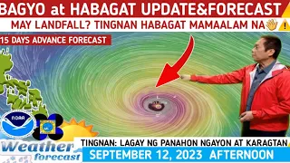 BAGYO at HABAGAT UPDATE & FORECAST: MAY MAG LANDFALL? ⚠️ WEATHER UPDATE TODAY SEPTEMBER 12, 2023pm