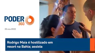 Rodrigo Maia é hostilizado em resort na Bahia; assista