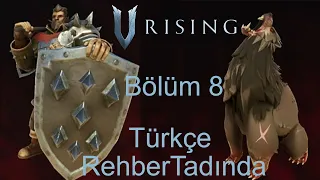 V Rising Türkçe Rehber Tadında: 8 Bölüm İpten Dönmece