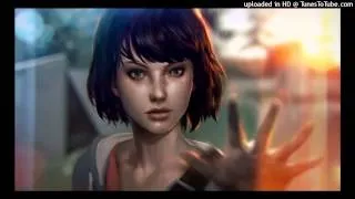 Life is Strange Episode 4 Trailer Music (Remixed Version)