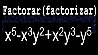 x5-x3y2+x2y3-y5 factorar descomponer factorizar polinomios varios metodos