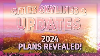 Cities Skylines 2: NEW TOP PRIORITIES 2024 - Mods, Consoles, Patches & Toxicity
