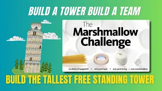 Build a Tower Build a Team - Spaghetti Marshmallow Challenge