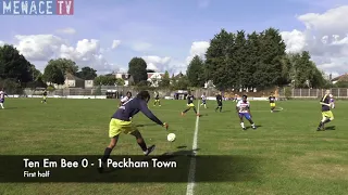 Ten em bee vs Peckham Town