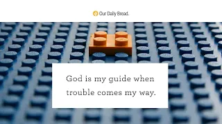 Lego Lessons | Audio Reading | Our Daily Bread Devotional | September 5, 2022