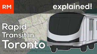 Rapid Transit in Toronto Explained