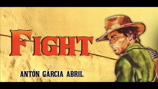 Spaghetti Western Music ● "Fight!" ~ Antón García Abril (High Quality Audio)