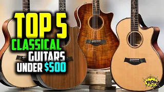 ✅ 5 Best Classical Guitars Under $500 Reviews in 2021- Solid Spruce & Soft Cutway Guitars