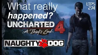 The Truth Behind Uncharted 4's Troubled Development. PS4 Firmware Mess Up. - [LTPS #274]