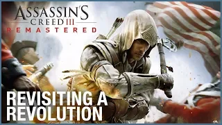 Assassin's Creed III Remastered: Revisiting a Revolution for the Series | Gameplay | Ubisoft [NA]