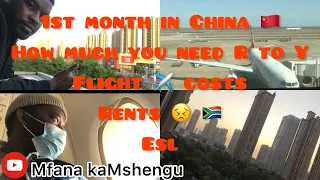 How much you should have on the 1st month in china 🇨🇳 from South Africa 🇿🇦#rent#costs#flights