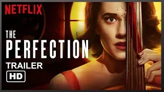 The Perfection - Netflix original Movie Trailer HD