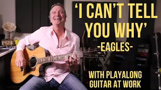 How to play 'I Can't Tell You Why' by The Eagles