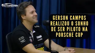 Gerson Campos realizou o sonho de ser piloto na Porsche Cup | Motorgrid Podcast