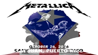 Metallica in Puerto Rico 2016 Full Concert Audio (October 26, 2016)