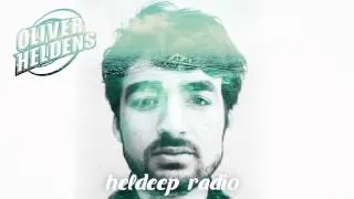 Oliver Heldens - Heldeep Radio #006
