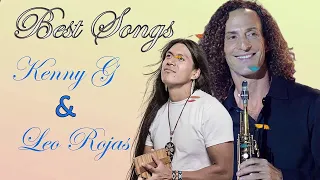 Top Kenny G & Leo Rojas Greatest Hits 2020 ♫ Kenny G & Leo Rojas  Romantic Pan flute Saxophone The