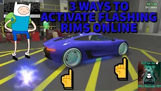 3 WAYS TO ACTIVATE FLASHING RIMS ONLINE GTA5 🔴AFTER PATCH 1.65🔴