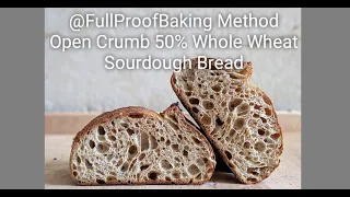 How To Make A 50% Whole Wheat Sourdough Bread