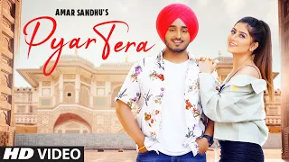 Pyar Tera (Full Video) Amar Sandhu | Starboy | Swati Chauhan | Sardaar Films | Latest Punjabi Song