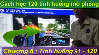 Cách học 120 tình huống mô phỏng ( Chương 6 : Tình huống 91 - 120 ) - Thầy Tâm