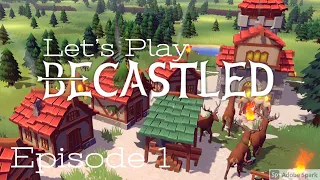 Let's Play Becastled | Episode 1 | 2021 | Newly Updated
