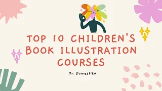 Top 10 Children's Book Illustration Courses on Domestika