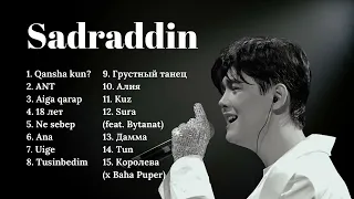 Sadraddin - Все песни | TOP PLAYLIST 2024