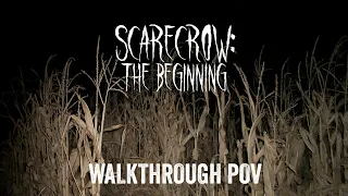 Scarecrow: The Beginning | Corona Haunt Walkthrough 2018