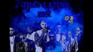 LO MEJOR DEL TRAP LATINO MIX #2