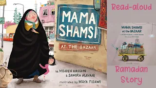 MAMA SHAMSI AT THE BAZAAR by Mojdeh Hassani and Samira Iravani | A Ramadan Story