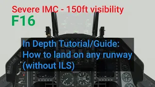 F16 DCS How To Land IMC Tutorial - w/o ILS. Works with F18 and Harrier too. INS waypoints