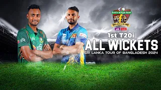 All Wickets || Bangladesh vs Sri Lanka || 1st T20i || Sri Lanka tour of Bangladesh 2024