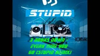 3 Doors Down - Every Time You Go (Stupid Remix)