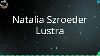 Natalia Szroeder - Lustra (Tekst)