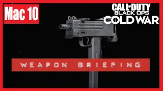 Mac 10 Weapon Briefing | Black Ops Cold War Gun Guide