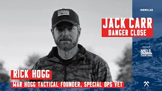 Rick Hogg: War HOGG Tactical Founder, Special Ops Vet - Danger Close with Jack Carr