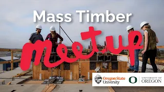 TDI Mass Timber Meetup - Rib Panel R+D and Application at the Catalyst Building w/ Katerra and OSU