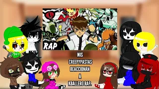 Mis Creepypastas Reaccionan A Ben 10 Rap (Clásico) || Todos los Alienígenas (MacroRap) || Kballero.