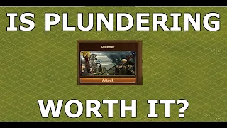 Forge of Empires: Is Plundering Worth It?