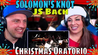 First Time Hearing SOLOMON'S KNOT ~ Ehre sei dir, Gott, gesungen ~ JS Bach: (Christmas Oratorio)