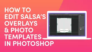 How to Edit Salsa's Overlays & Photo Templates in Photoshop | Photo Booth Software